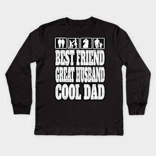 Best Friend Great Husband Cool Dad Father Daddy Gifts Kids Long Sleeve T-Shirt